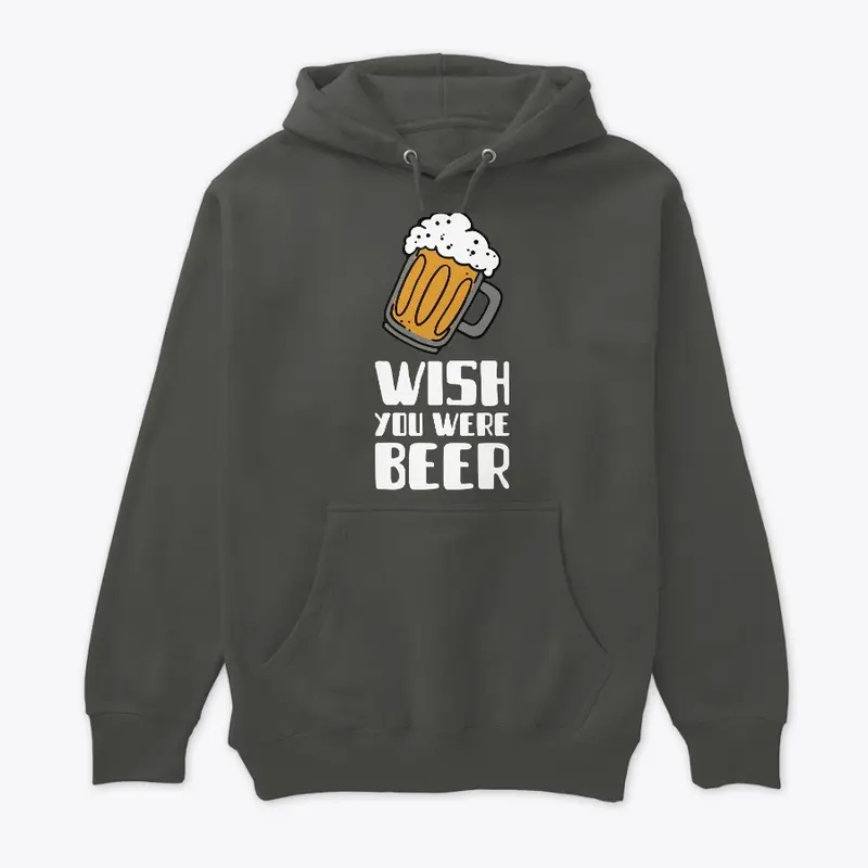 Wish you were beer